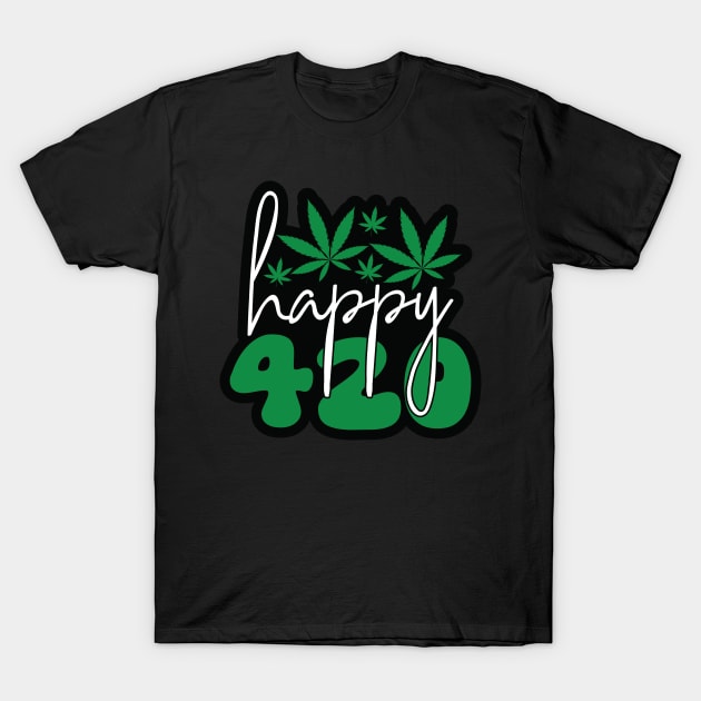 Happy 420 T-Shirt by DavidBriotArt